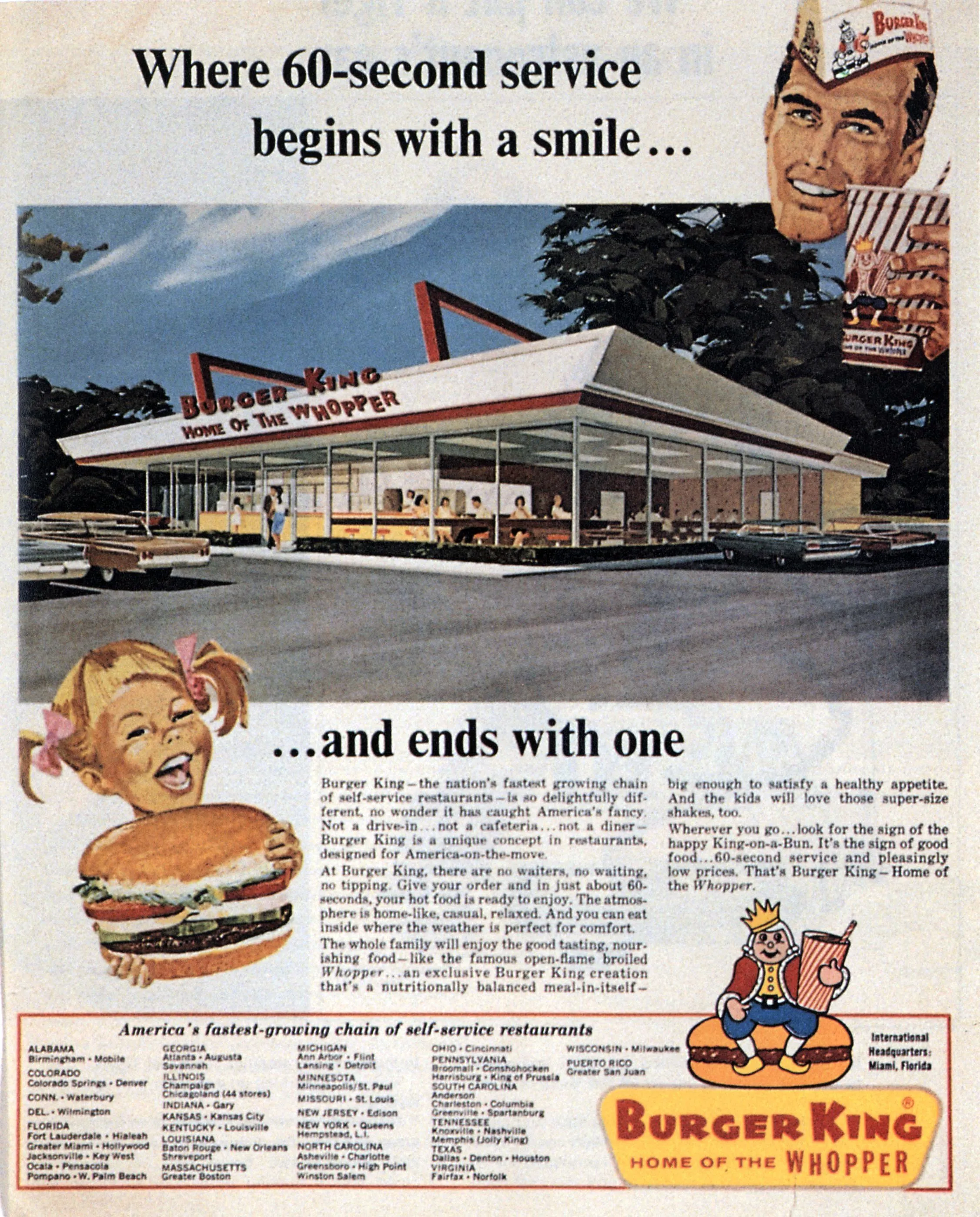 THE BURGER'S BEGINNINGS
                                            
                                            Burger King was born in Miami, Florida when James McLamore and David Edgerton opened the company's first restaurant in 1954. Today, Burger King says it has roughly 12,000 locations worldwide.