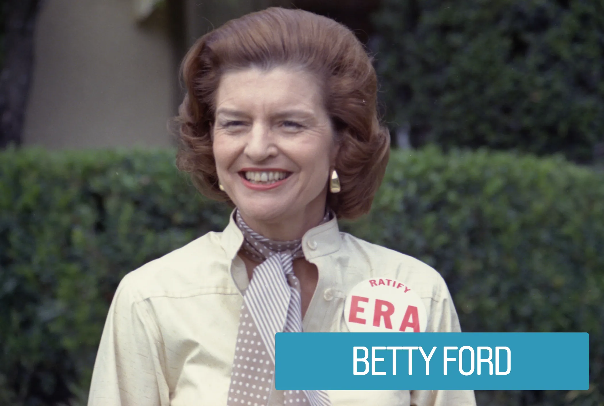 Betty Ford spent her White House years advocating for increased opportunities for women in society. Her work calling and lobbying members of state legislatures helped to ensure the eventual ratification the Equal Rights Amendment (ERA).  The ERA guaranteed equal rights to women under federal, state and local laws.