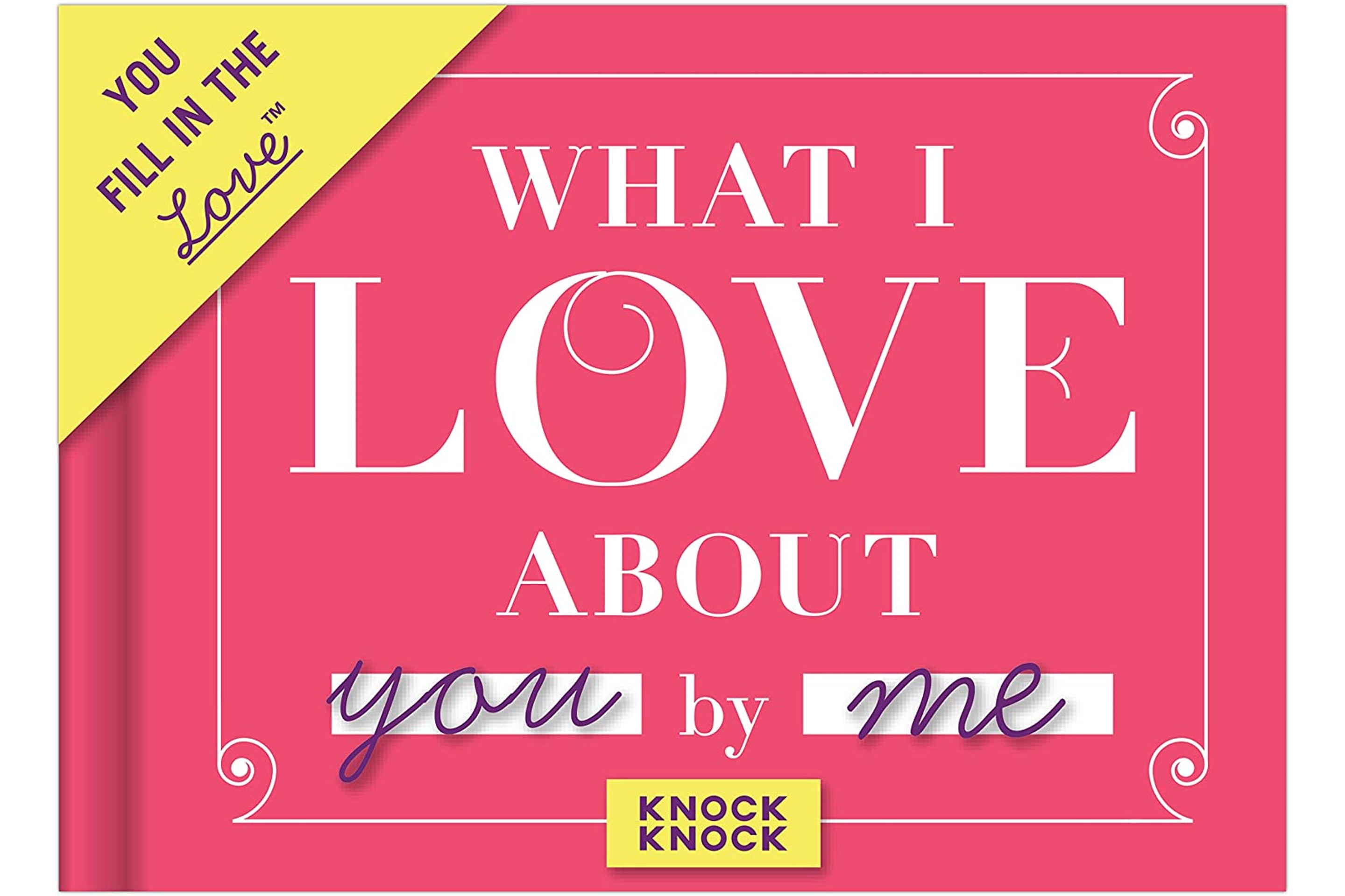 What I Love About You Fill-In-The-Blank Book