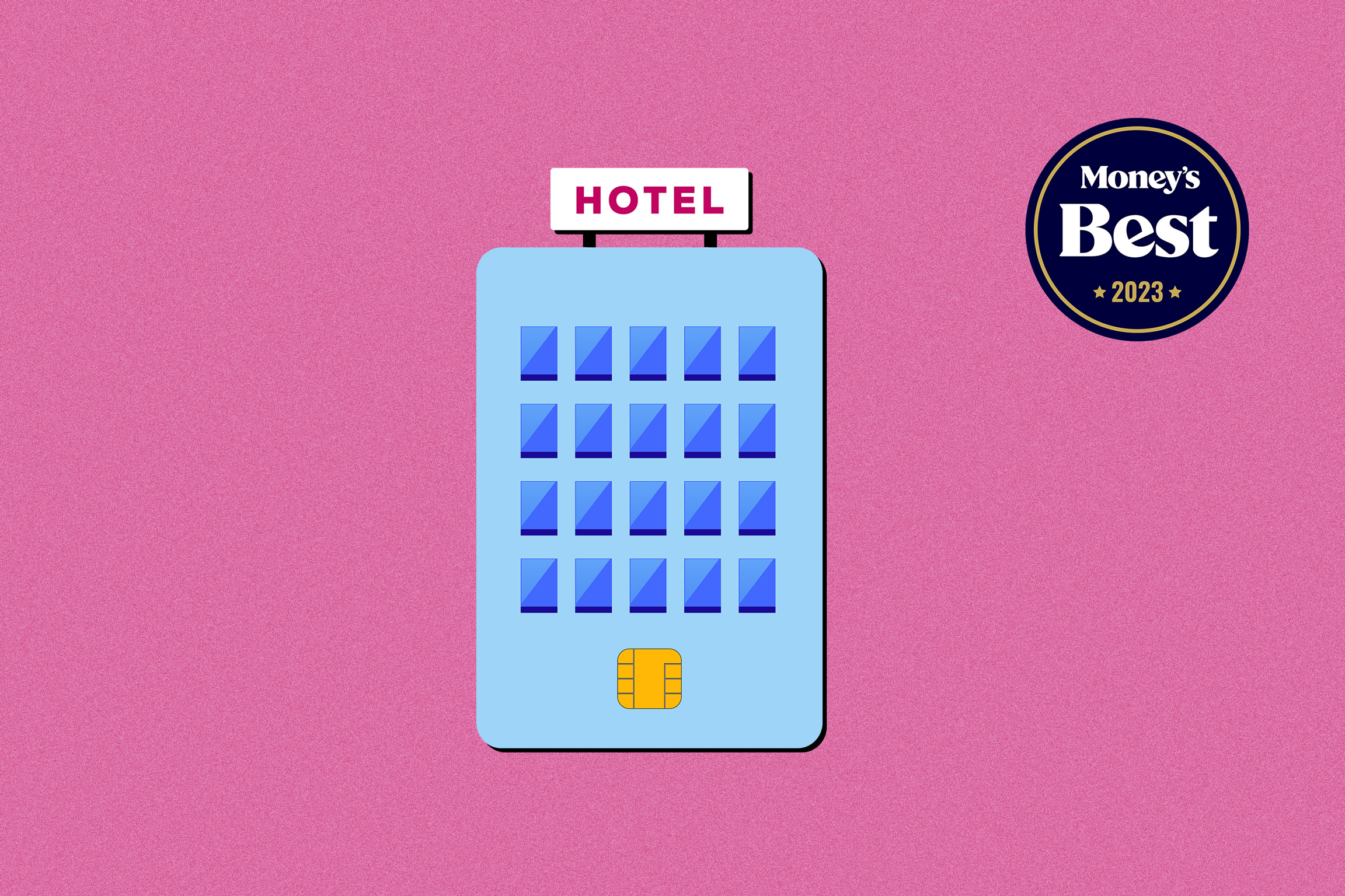 7 Best Hotel Credit Cards of 2023