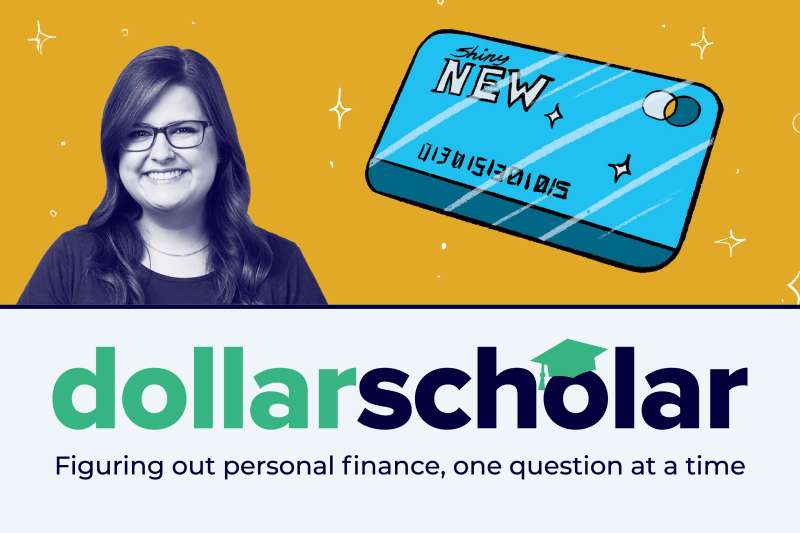 Dollar Scholar banner featuring a new credit card