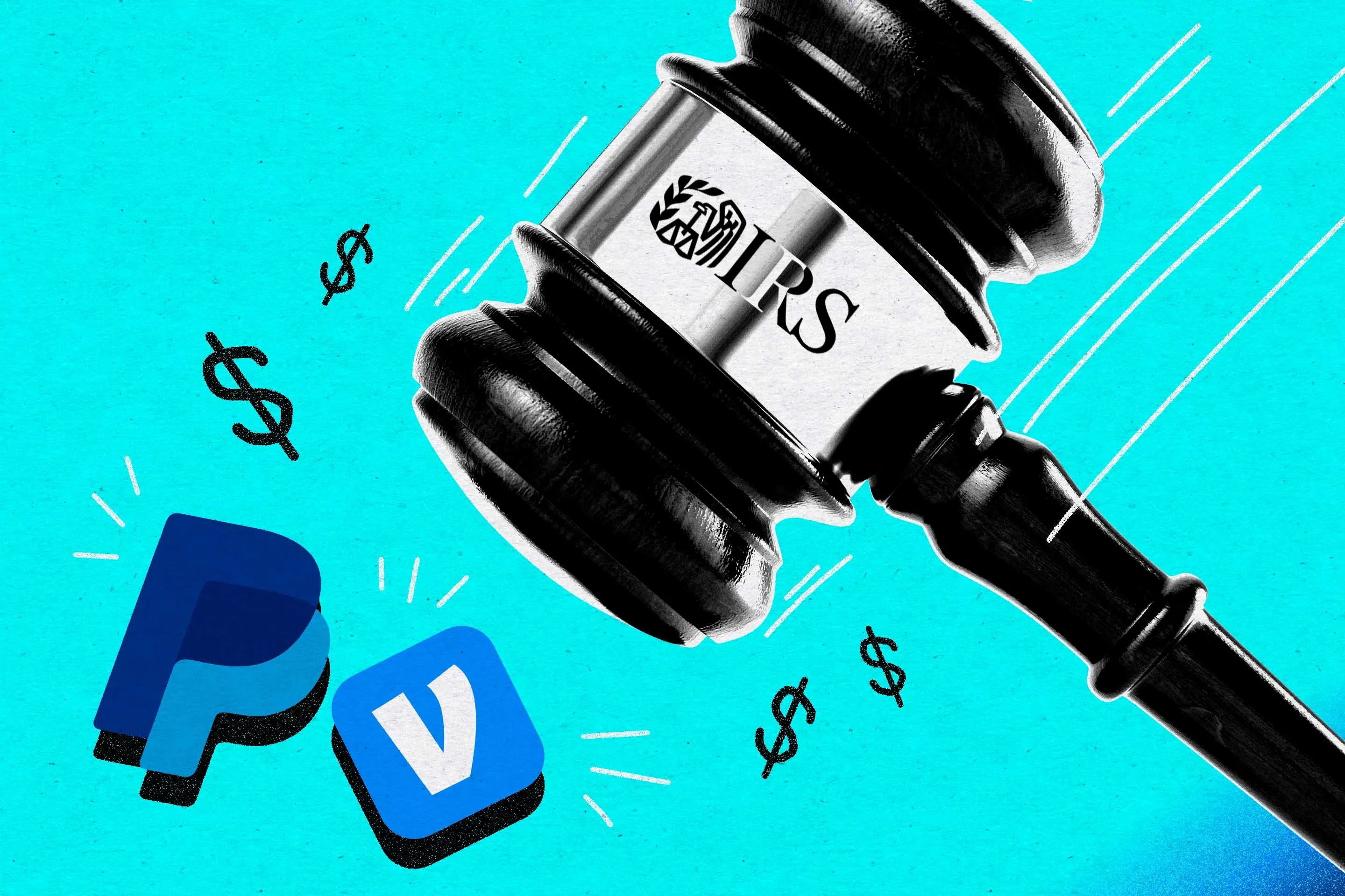 Why You May Get a Tax Form About Your Venmo and PayPal Transactions Come Spring