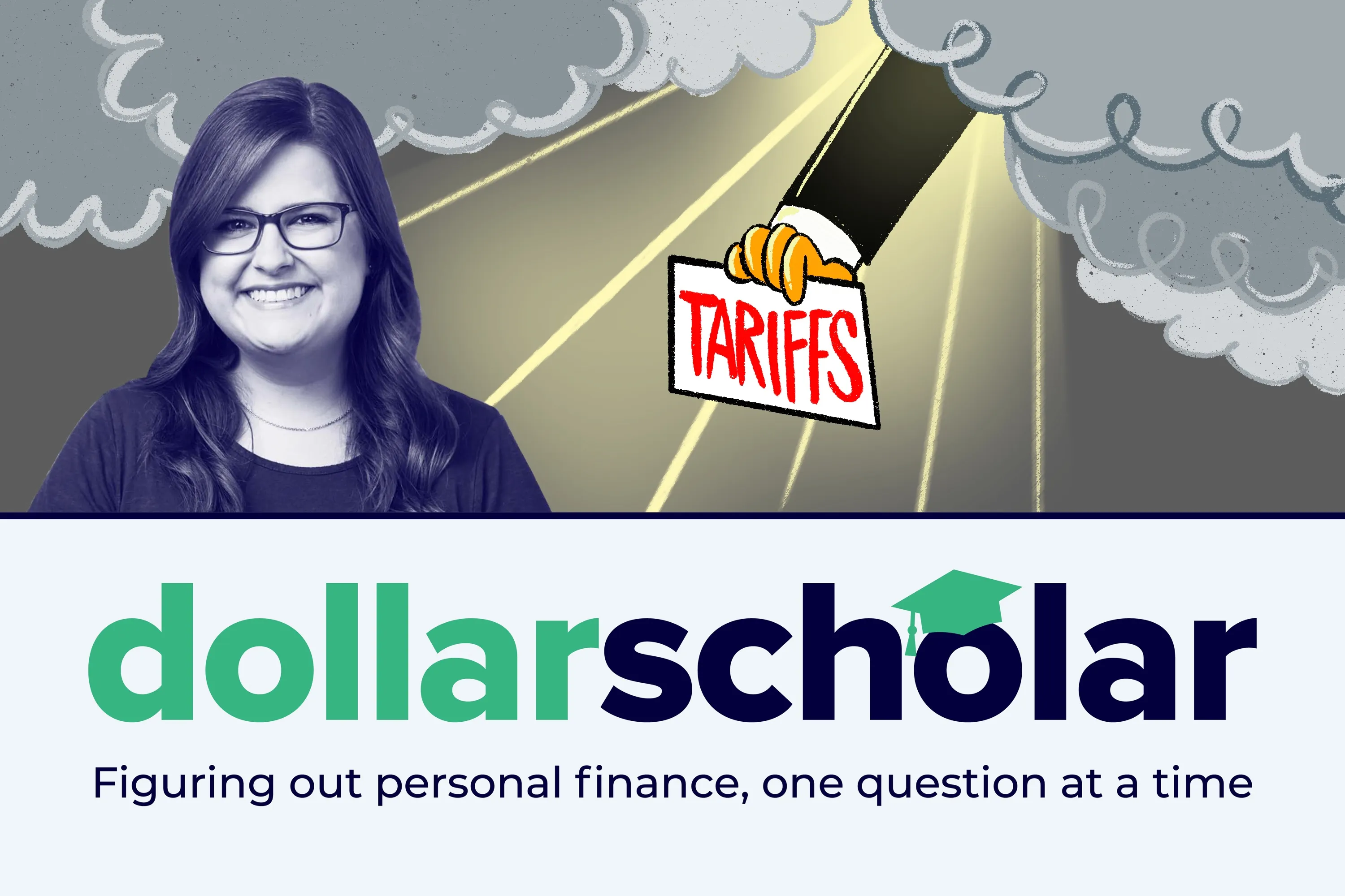 Dollar Scholar Asks: Could Trump's Tariffs Actually Help Me Save Money?